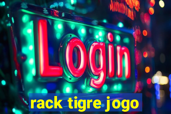 rack tigre jogo